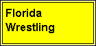 Text Box: Florida Wrestling