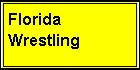 Text Box: Florida Wrestling